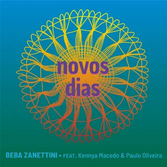 Novos Dias by Beba Zanettini