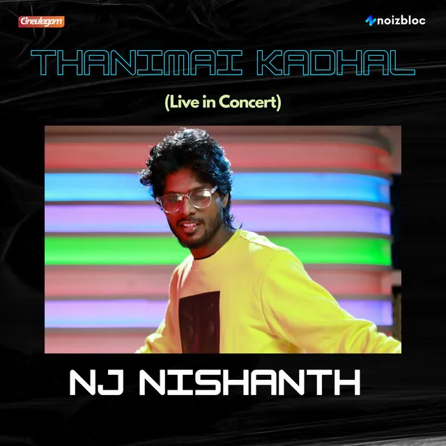 Thanimai Kadhal (Live)