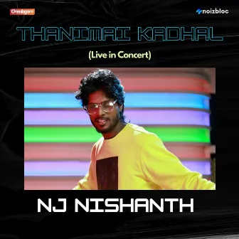 Thanimai Kadhal (Live) by Mohammed Imran