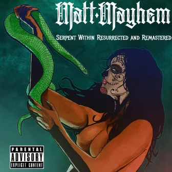 Serpent Within Resurrected and Remastered by Mayhem Inferno