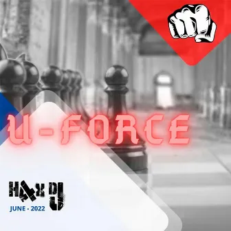 U-Force by HAXDJ