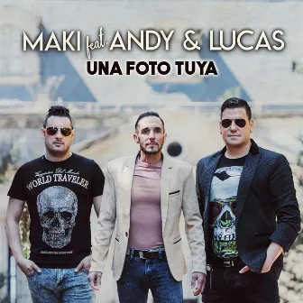 Una foto tuya (feat. Andy & Lucas) by Maki