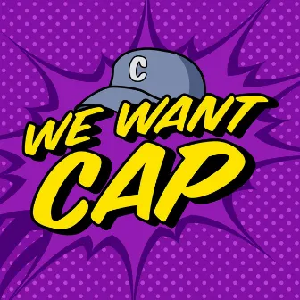 We Want Cap by Mayhem Music