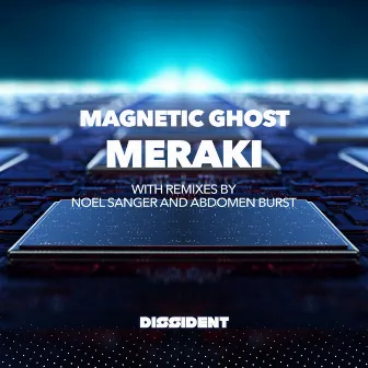 Meraki by Magnetic Ghost