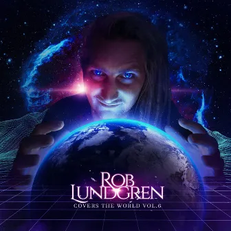 Covers the World, Vol. 6 by Rob Lundgren