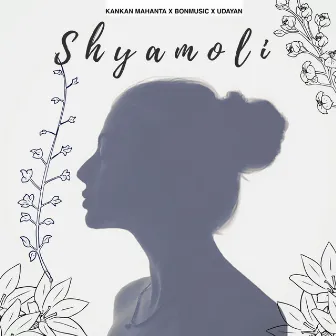 Shyamoli by Amlan Jyoti Bora