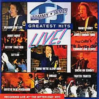 Tommy James Greatest Hits - Live by Tommy James