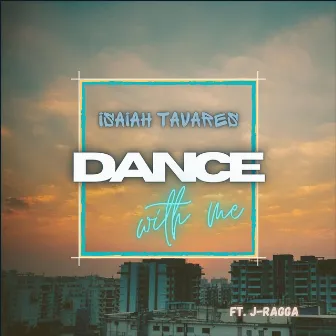 Dance with me by Isaiah Tavares