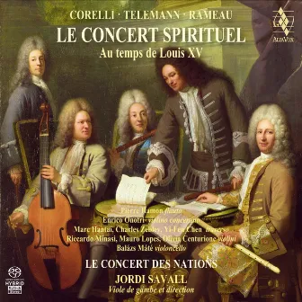 Le Concert Spirituel au temps de Louis XV by Jordi Savall