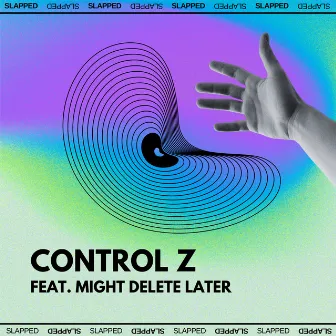 Control Z (feat. Might Delete Later) by Mitch Oliver