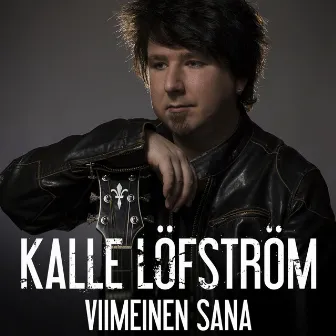 Viimeinen sana by Kalle Löfström