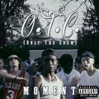 Moment (feat. Rodney J) by Otc