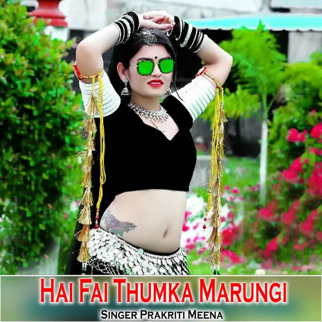 Hai Fai Thumka Marungi