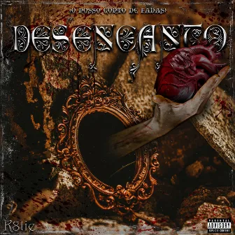 Desencanto (O Nosso Conto de Fadas) by K8TIE