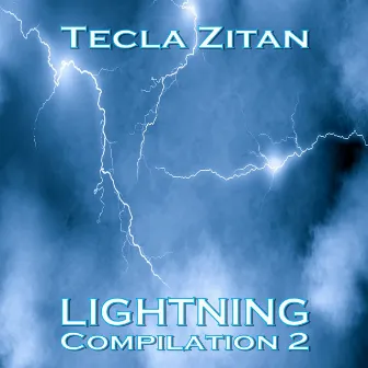 Lightning Compilation 2 by TECLA ZITAN