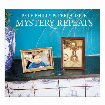 Mystery Repeats by Pete Philly & Perquisite