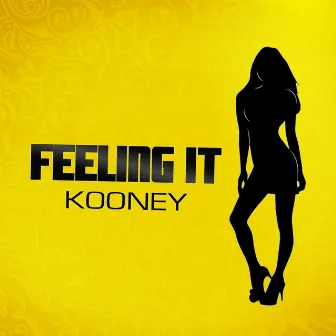 Feeling it by Kooney