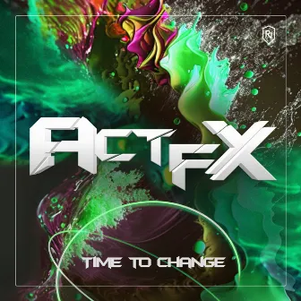 Time To Change (Original Mix) by Act FX