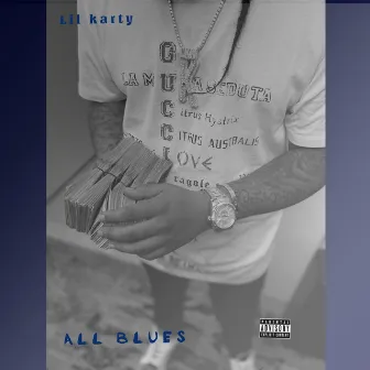 All Blues by Lil Karty