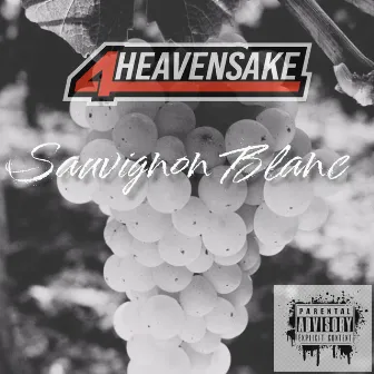 Sauvignon Blanc by 4Heavensake