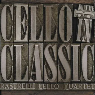 Cello in Classic by Rastrelli Cello Quartett