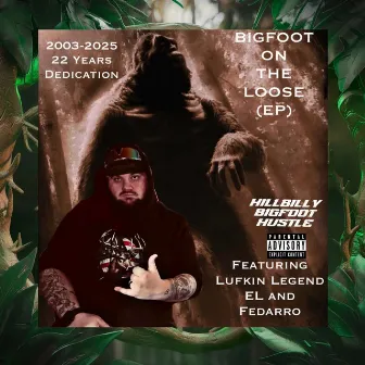 BIGFOOT ON THE LOOSE EP by Hillbilly 