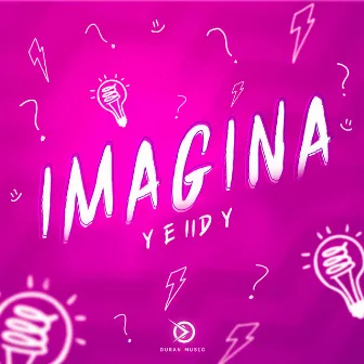 Imagina by YEIIDY