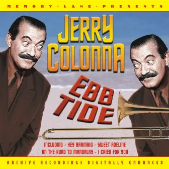 Ebb Tide by Jerry Colonna