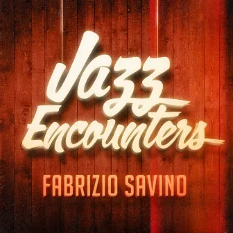 Jazz Guitar Elegance by Fabrizio Savino (The Jazz Encounters Collection) by Fabrizio Savino