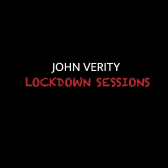 Lockdown Sessions (Live) by John Verity