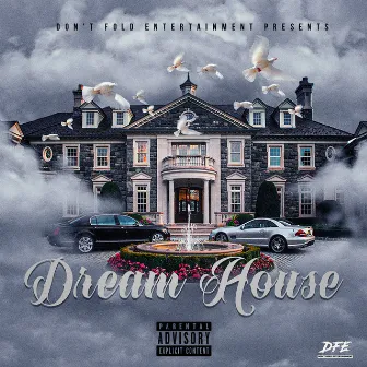 Dream House (feat. Bigga Rankin & Mack Ben Widdit) by Ez Longway