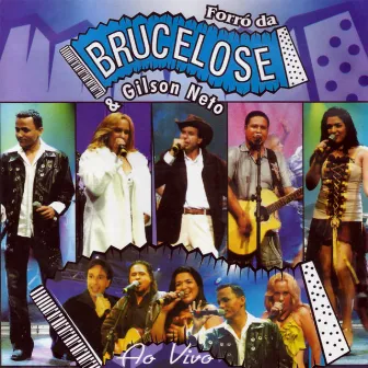 Ao Vivo by Forró da Brucelose & Gilson Neto