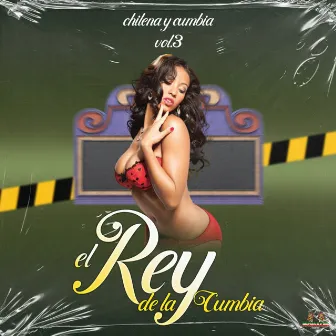 Chilena Y Cumbia Vol. 3 by El Rey De La Cumbia