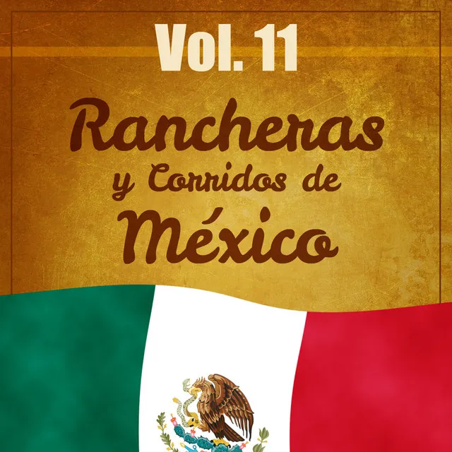 Rancheras y Corridos de México (Volumen 11)