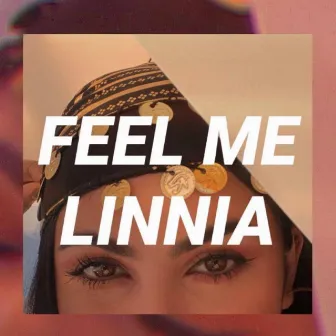 Feel me by LINNIA