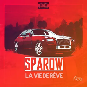 La vie de rêve by SPARŌW