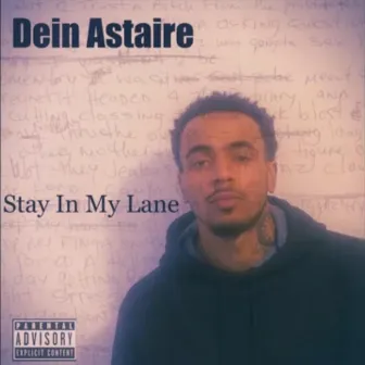 Stay in My Lane by Dein Astaire