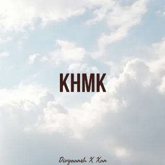 KHMK by xan