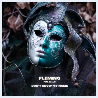 Don't Know My Name by Fleming