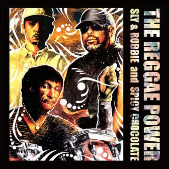 The Reggae Power by SPICY CHOCOLATE