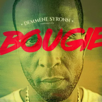 Bougie by Demmene Syronn