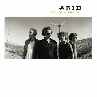 Everlasting Change by Arid