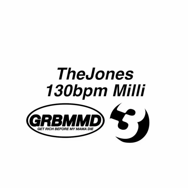 TheJones 130bpm Milli