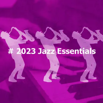 # 2023 Jazz Essentials by Tokyo Bebop Jazz Playlist