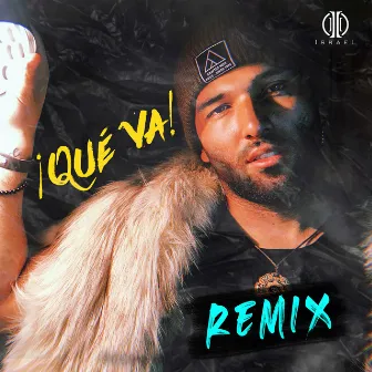 ¡Qué Va! (Remix) by Israel