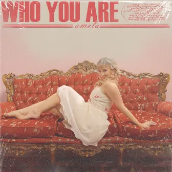 Who You Are by Amela