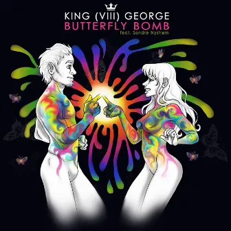 Butterfly Bomb (ft. Sondre Nystrøm) - Single by King George VIII