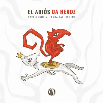 El Adiós by Da Headz