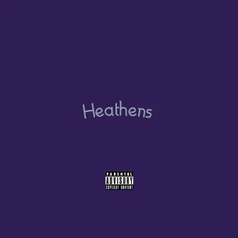 Heathens by Zbron