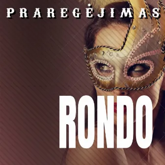 Praregėjimas by RONDO